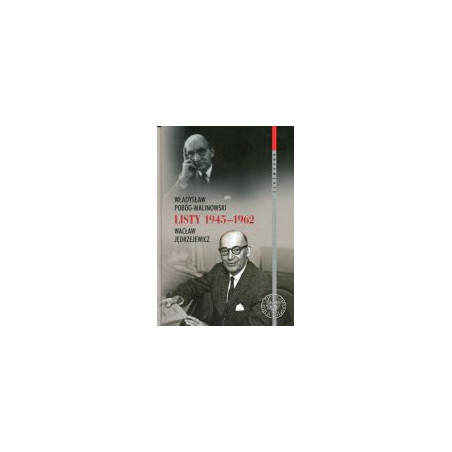 Władysław Pobóg-Malinowski, Wacław Jędrzejewicz, Listy 1945–1962