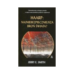 HAARP Najniebezpieczniejsza broń świata?