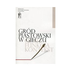 Gród piastowski w Gieczu