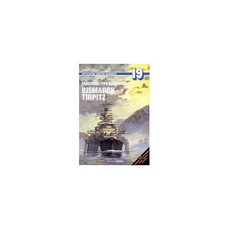 19 Pancerniki typu Bismarck cz. 5. Bismarck, Tirpitz