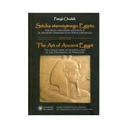 Sztuka starożytnego Egiptu The Art of Ancient Egypt