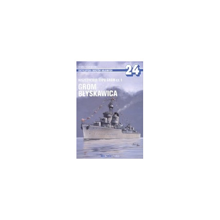 24 Niszczyciele typu Grom cz.1. Grom, Błyskawica