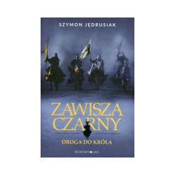Zawisza Czarny Droga do króla