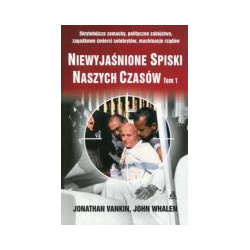 Niewyjaśnione spiski naszych czasów Tom 1