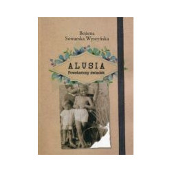 Alusia Powstańczy świadek