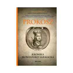 Prokosz. Kronika słowiańsko-sarmacka