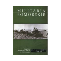 Militaria Pomorskie 2016 T. X