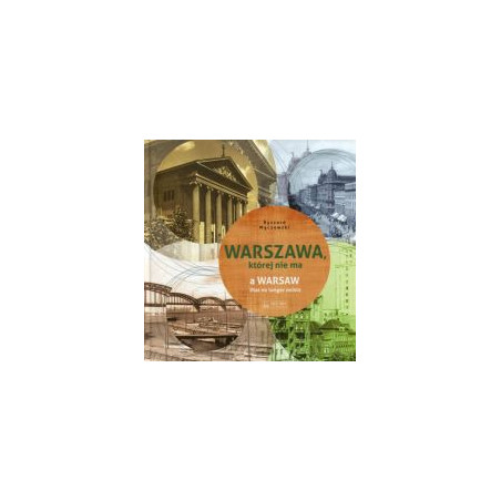 Warszawa, której nie ma