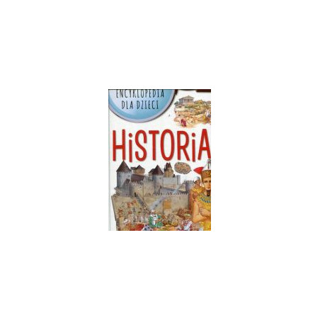 Encyklopedia dla dzieci. Historia