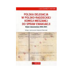 Polska delegacja w polsko-radzieckiej komisji mieszanej do spraw ewakuacji