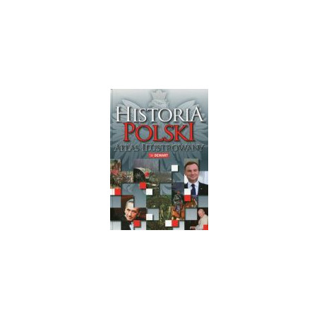 Historia Polski atlas ilustrowany