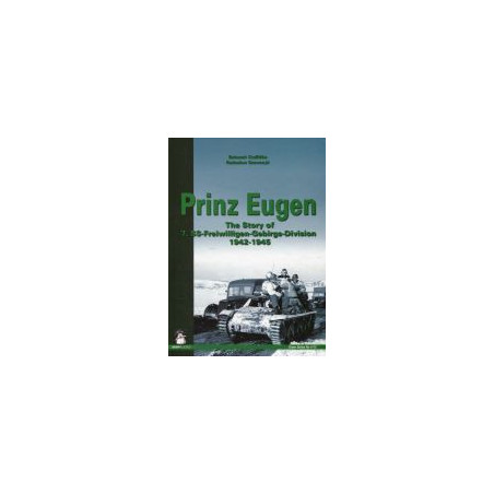 Prinz Eugen The Story of 7 SS-Freiwilligen Gebirgs Division