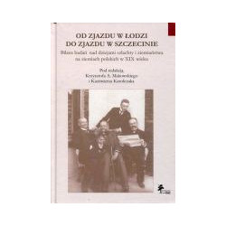 Od Zjazdu w Łodzi do Zjazdu w Szczecinie