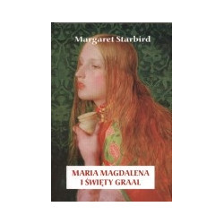 Maria Magdalena i Święty Graal