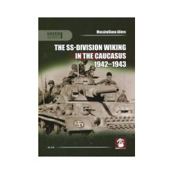 The SS-Division Wiking in the Caucasus 1942-1943