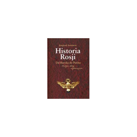 Historia Rosji Od Ruryka do Putina