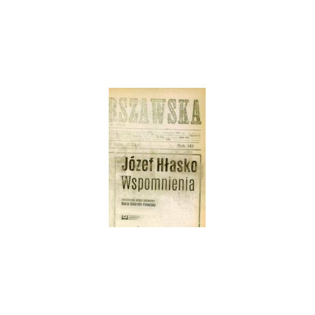 Józef Hłasko Wspomnienia