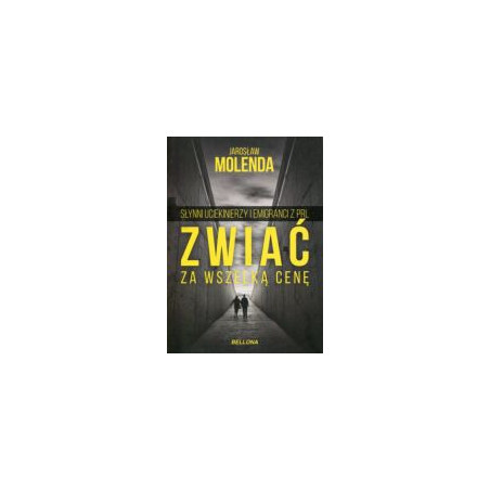 Zwiać za wszelką cenę