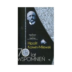 Siedemdziesiąt lat wspomnień tom I