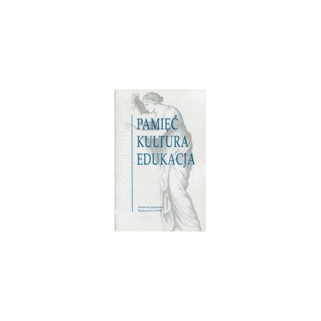 Pamięć - Kultura - Edukacja