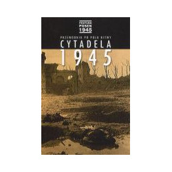 Cytadela 1945. Przewodnik po polu bitwy