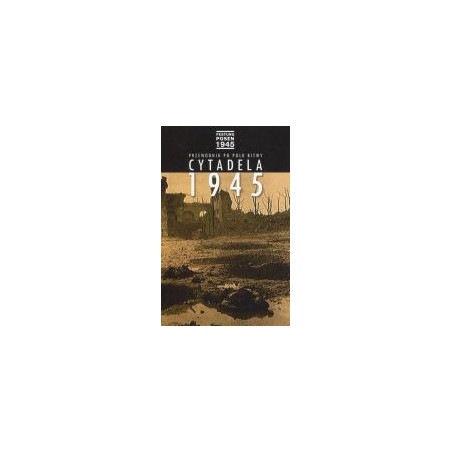 Cytadela 1945. Przewodnik po polu bitwy