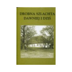 Drobna szlachta dawniej i dziś