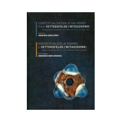 Kontekstualizacja skarbu z Vettersfelde / Witaszkowa