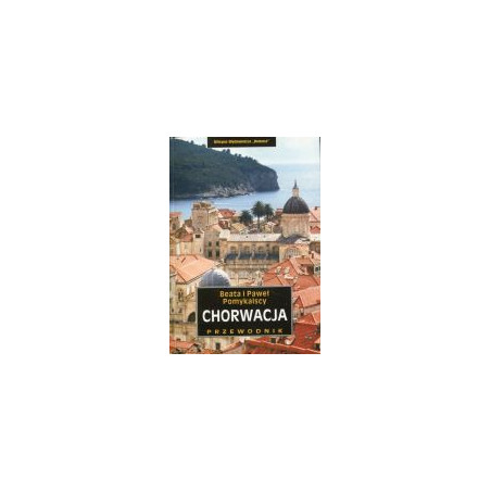 Chorwacja. Przewodnik krajoznawczy