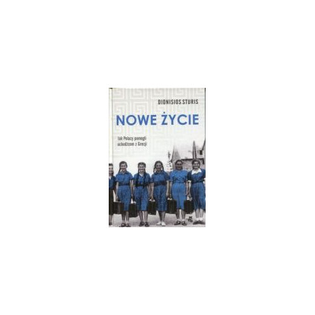 Nowe życie Jak Polacy pomogli uchodźcom z Grecji