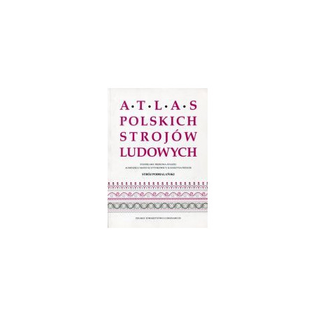 Strój podhalański. Atlas Polskich Strojów Ludowych
