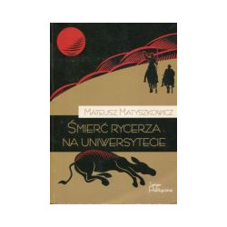 Śmierć rycerza na uniwersytecie