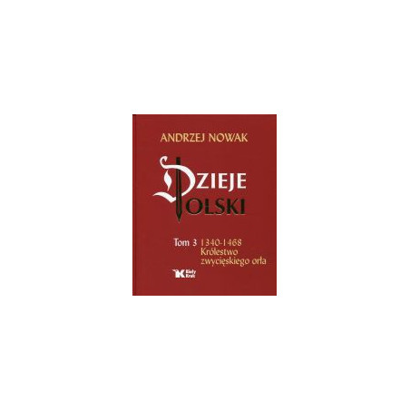 Dzieje Polski tom 3: 1340-1468
