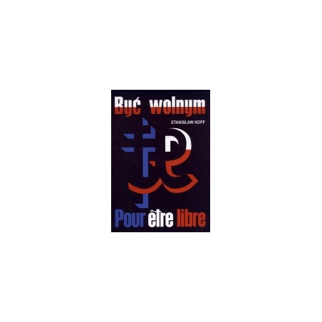Być wolnym