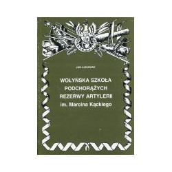 Wołyńska Szkoła Podchorążych Rezerwy Artylerii im. Marcina Kątskiego