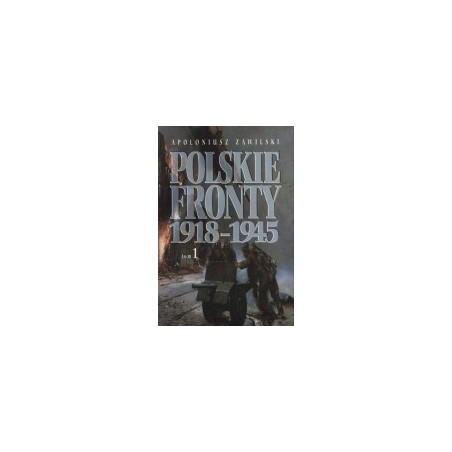 Polskie fronty 1918-1945. Tom 1-2