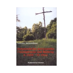 Antysowiecka partyzantka i konspiracja nad Biebrzą X 1939-VI 1941