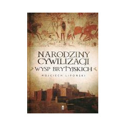 Narodziny cywilizacji Wysp Brytyjskich
