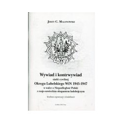 Wywiad i kontrwywiad siatki cywilnej Okręgu Lubelskiego WiN 1945-1947