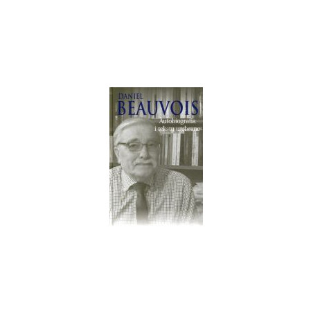 Autobiografia i teksty wybrane