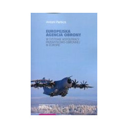 Europejska Agencja Obrony w systemie współpracy przemysłowo-obronnej w Europie