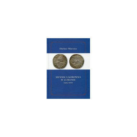 Mennica koronna w Lublinie 1595-1601