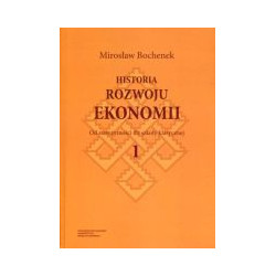 Historia rozwoju ekonomii, t. 1: Od starożytności do szkoły klasycznej