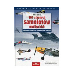 101 słynnych samolotów myśliwskich