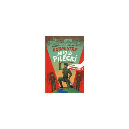 Rotmistrz Witold Pilecki