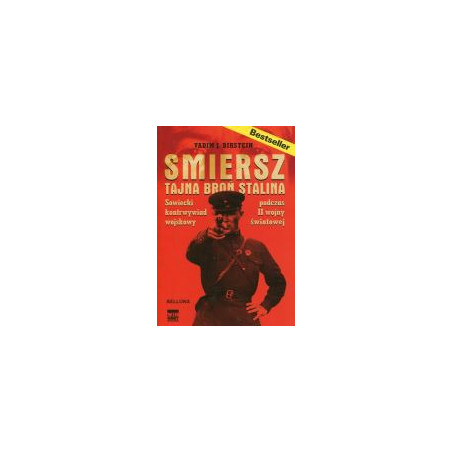 Smiersz. Tajna broń Stalina
