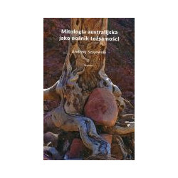 Mitologia australijska jako nośnik tożsamości