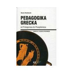 Pedagogika grecka od Protagorasa do Posejdoniosa