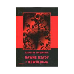 Dawne rządy i rewolucja