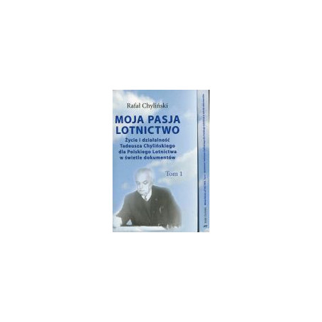 Moja pasja lotnictwo tom 1 i 2